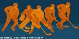 Ice Hockey – Fast, Fierce & Full of Action